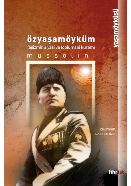 Özyaşamöyküm - Benito Mussolini