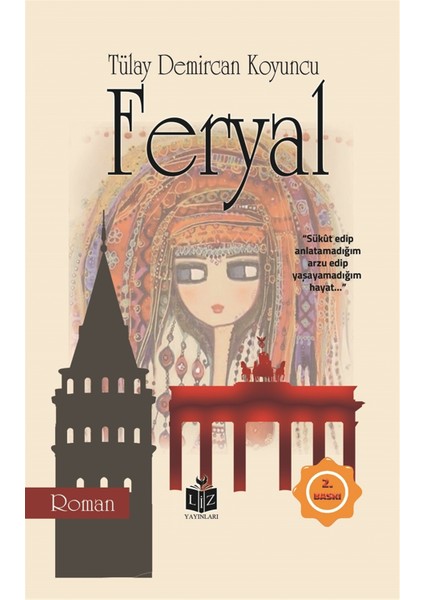 Feryal - Tülay Demircan Koyuncu