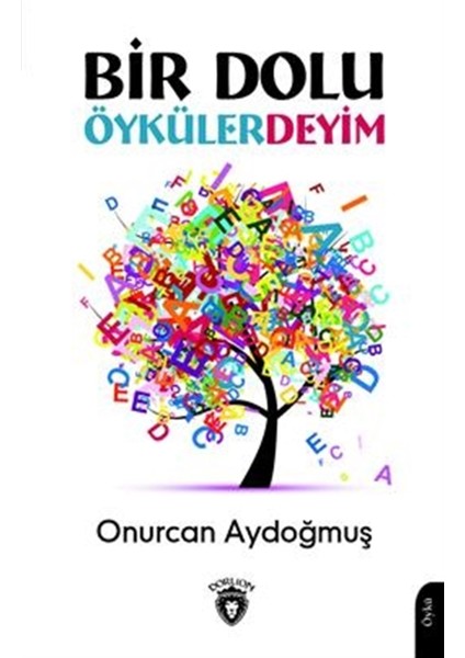 Bir Dolu Öykülerdeyim - Onurcan Aydoğmuş