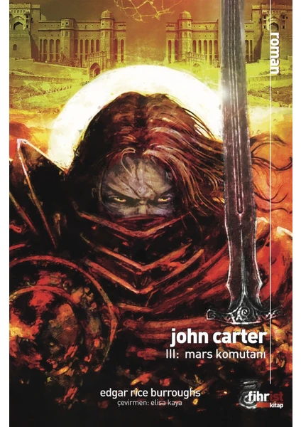 John Carter 3: Mars Komutanı - Edgar Rice Burroughs