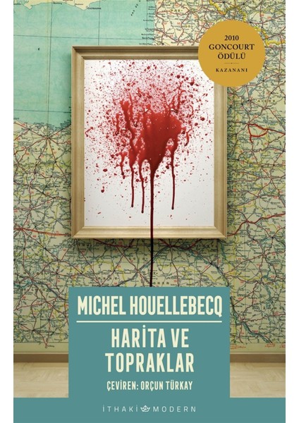 Harita ve Topraklar - Michel Houellebecq