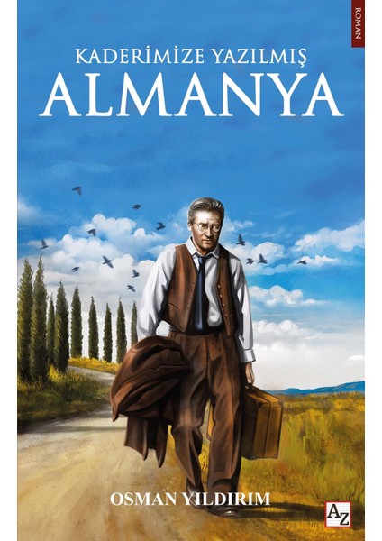 Az Kitap Kaderimize Yazılmış Almanya - Osman Yıldırım