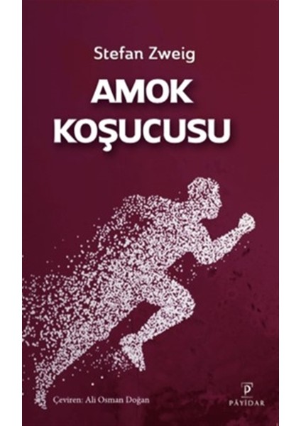 Amok Koşucusu - Stefan Zweig