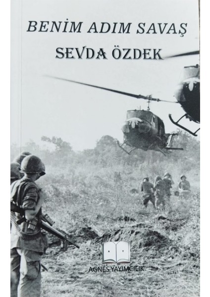 Benim Adım Savaş - Sevda Özdek