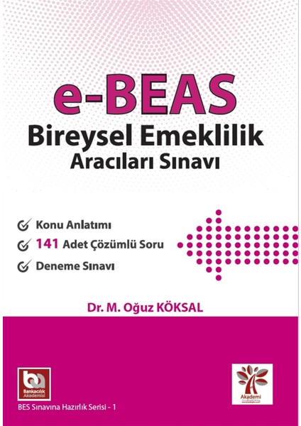 Akademi Consulting Training E-Beas Bireysel Emeklilik Aracıları Sınavı - M. Oğuz Köksal