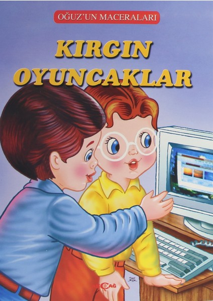 Kırgın Oyuncaklar - Oğuz'un Maceraları - Fatma Tatcı