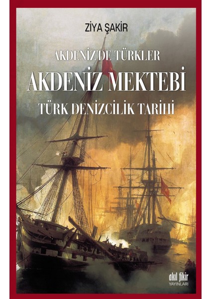 Akdeniz Mektebi - Akdeniz'de Türkler - Ziya Şakir