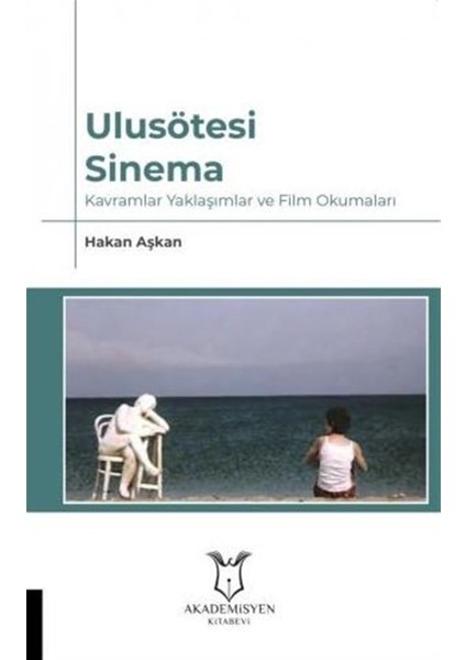 Ulusötesi Sinema - Hakan Aşkan