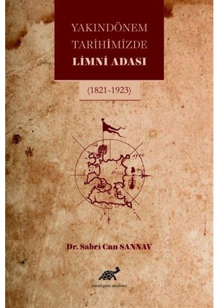 Yakın Dönem Tarihimizde Limni Adası - Sabri Can Sannav