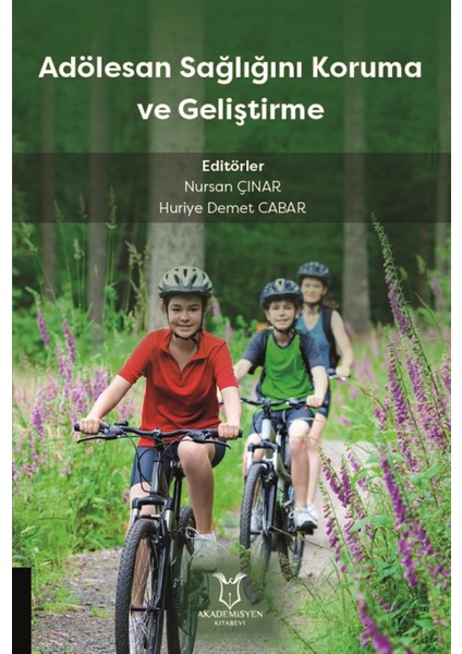 Adölesan Sağlığını Koruma ve Geliştirme - Nursan Çınar
