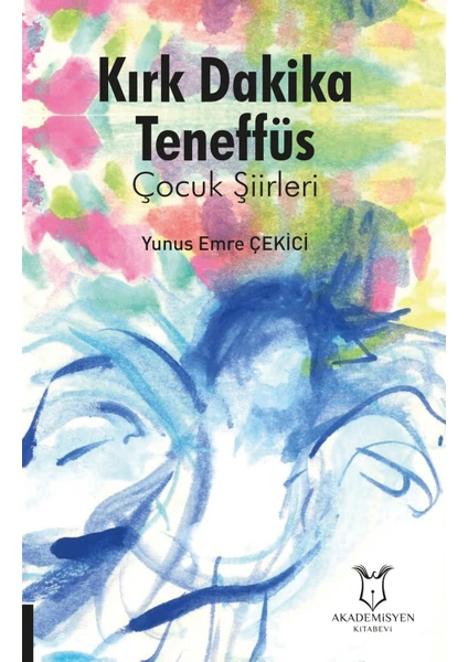 Kırk Dakika Teneffüs - Yunus Emre Çekici