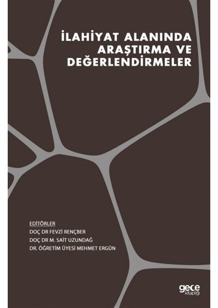 Ilahiyat Alanında Araştırma ve Değerlendirmeler - Fevzi Rençber