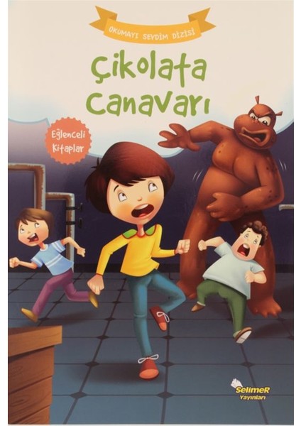 Çikolata Canavarı – Okumayı Sevdim Dizisi