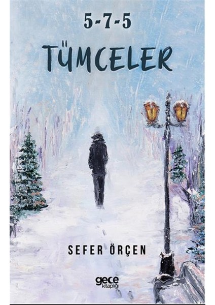 5-7-5 Tümceler - Sefer Örçen