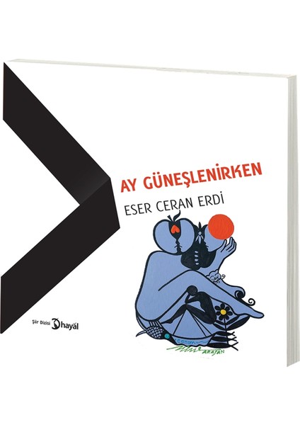 Ay Güneşlenirken - Eser Ceran Erdi