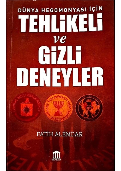 Dünya Hegomonyası Için Tehlikeli ve Gizli Deneyler - Fatih Alemdar
