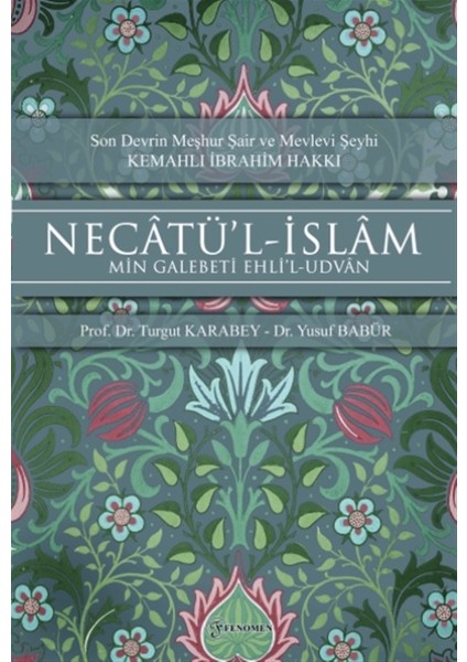 Necatü’l-Islam - Min Galebeti Ehli’l-Udvan - Turgut Karabey