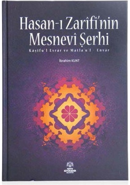 Hasan-I Zarifi'nin Mesnevi Şerhi - Ibrahim Kunt