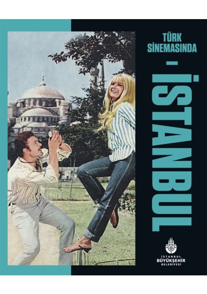 Türk Sinemasında Istanbul - Tunca Arslan