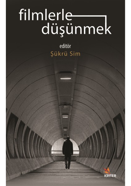 Filmlerle Düşünmek - Ayşe Dilan Salkaya