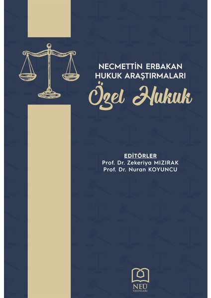 Özel Hukuk - Necmettin Erbakan Hukuk Araştırmaları - Zekeriya Mızırak