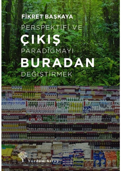 Çıkış Buradan - Fikret Başkaya