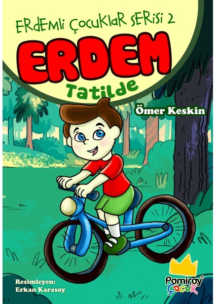 Erdem Tatilde - Erdemli Çocuklar Serisi 2 - Ömer Keskin