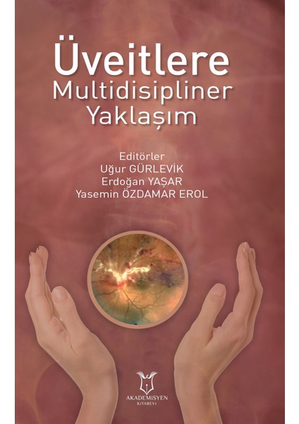 Üveitlere Multidisipliner Yaklaşım - Uğur Gürlevik