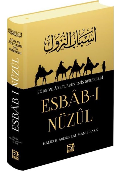 Esbab-I Nüzul - Halid B. Abdurrahman El-Akk