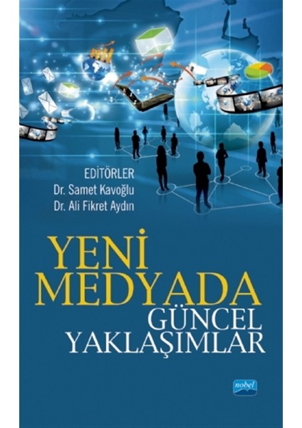 Yeni Medyada Güncel Yaklaşımlar - Ali Fikret Aydın