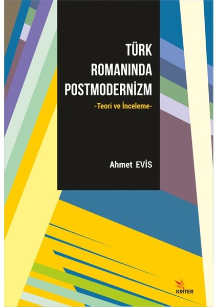 Türk Romanında Postmodernizm - Ahmet Evis