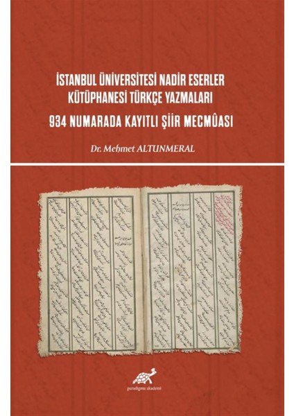 Istanbul Üniversitesi Nadir Eserler Kütüphanesi Türkçe Yazmaları - Mehmet Altunmeral