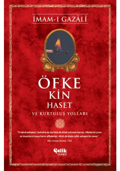 Öfke Kin Haset ve Kurtuluş Yolları - Imam-I Gazali