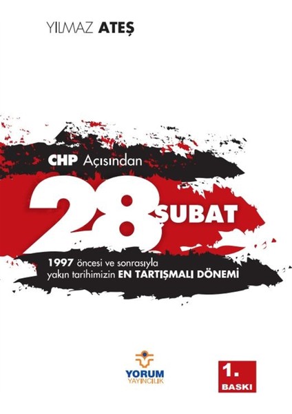 Chp Açısından 28 Şubat - Yılmaz Ateş