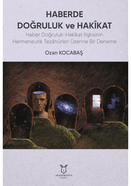 Haberde Doğruluk ve Hakikat - Ozan Kocabaş