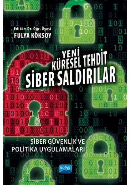 Yeni Küresel Tehdit Siber Saldırılar - Adem Yılmaz
