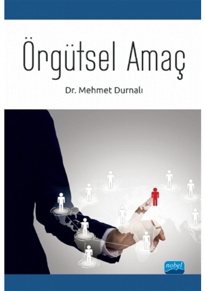 Örgütsel Amaç - Mehmet Durnalı
