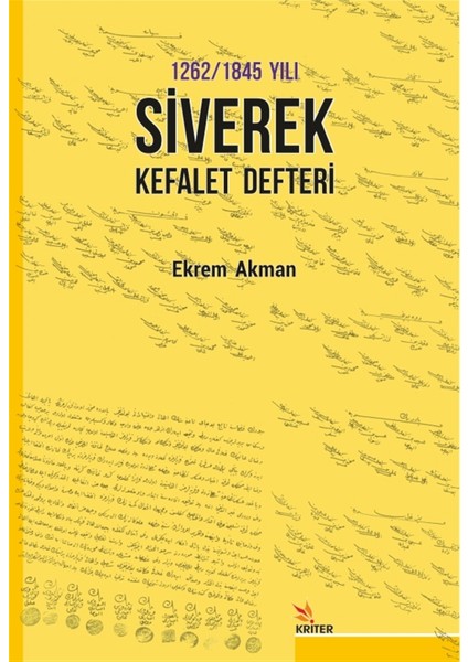 1262 -1845 Yılı Siverek Kefalet Defteri - Ekrem Akman