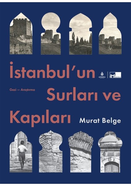 Istanbul’un Surları ve Kapıları - Murat Belge