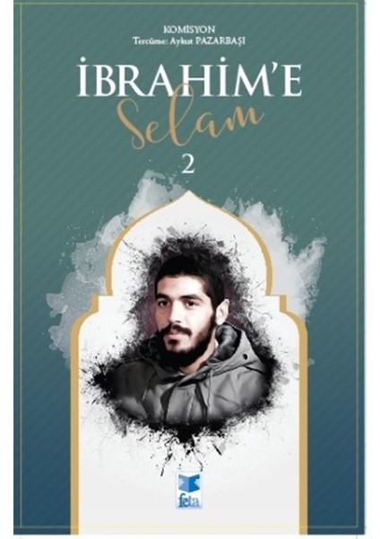 Ibrahim'e Selam 2