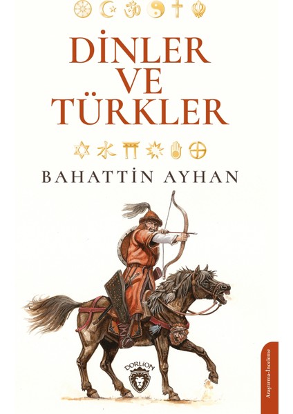 Dinler ve Türkler - Bahattin Ayhan