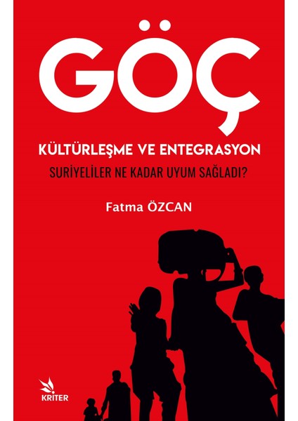 Göç Kültürleşme ve Entegrasyon - Fatma Özcan