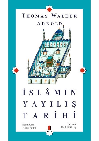 Islâmın Yayılış Tarihi - Thomas Walker Arnold