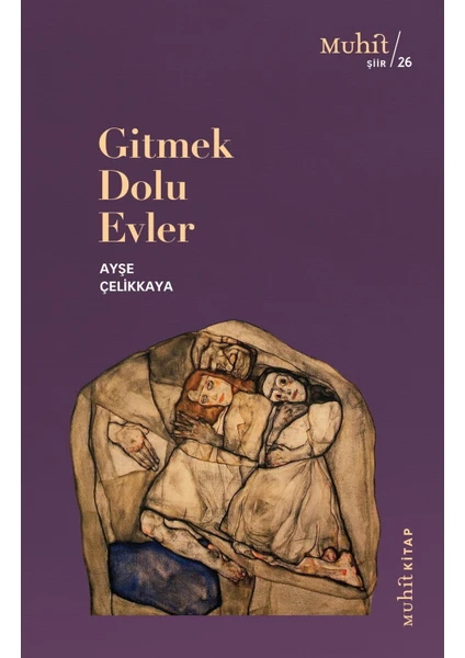 Gitmek Dolu Evler - Ayşe Çelikkaya