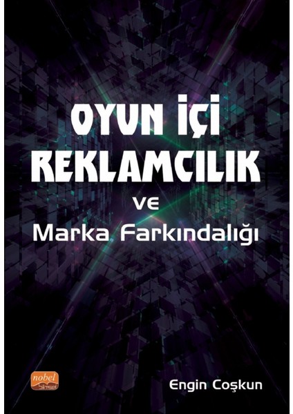 Oyun Içi Reklamcılık ve Marka Farkındalığı - Engin Coşkun