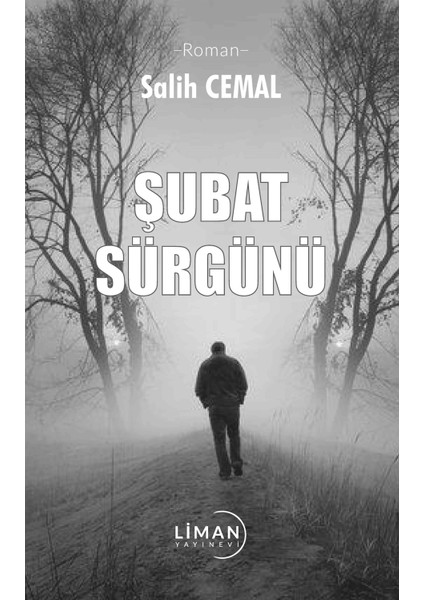 Şubat Sürgünü - Salih Cemal