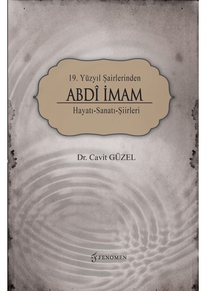19. Yüzyıl Şairlerinden Abdi Imam - Cavit Güzel
