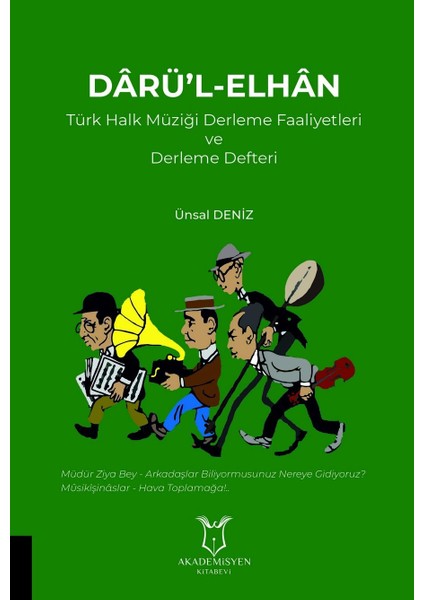 Dârü’l-Elhân Türk Halk Müziği Derleme Faaliyetleri ve Derleme Defteri