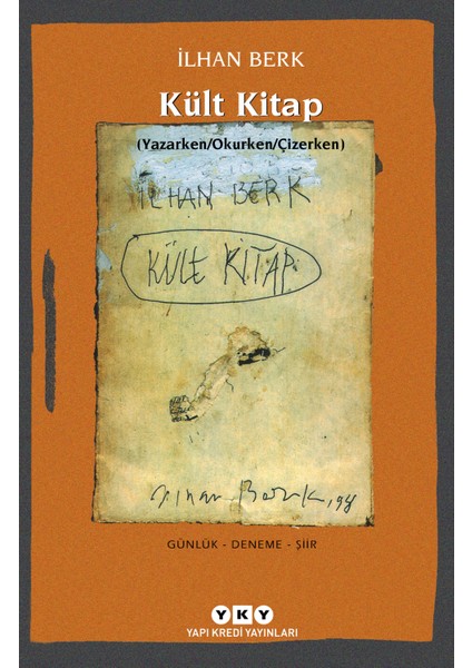 Kült Kitap (Yazarken / Okurken / Çizerken) - İlhan Berk