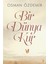 Bir Dünya Kur - Osman Özdemir 1